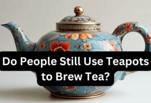 Do People Still Use Teapots to Brew Tea