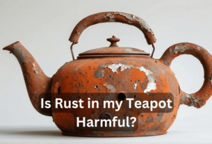 Is Rust in my Teapot Harmful? Check Out..